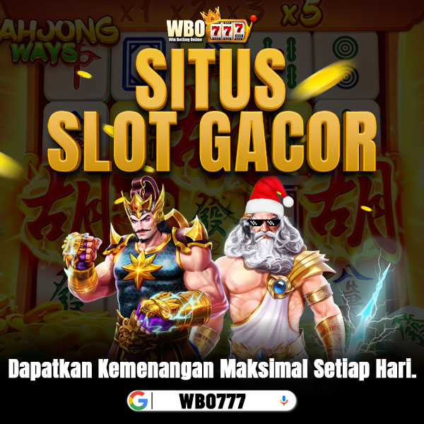 WBO777: Situs Game Slot Gacor Hari Ini Mudah Maxwin Terbaru Link Slot777 Mudah Menang